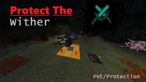 Download Protect The Wither for Minecraft 1.14