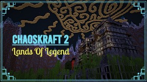 Download ChaosKraft 2: Lands Of Legend for Minecraft 1.15.2