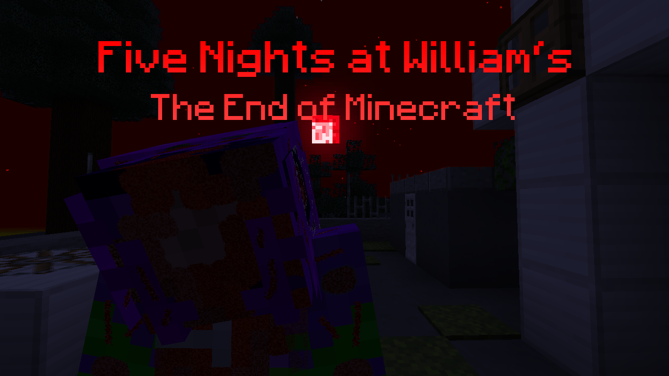Download Five Nights at William's The End of Minecraft 1.04 for Minecraft 1.18.2