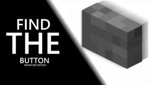 Download Find the Button: Miniature Edition for Minecraft 1.12.2