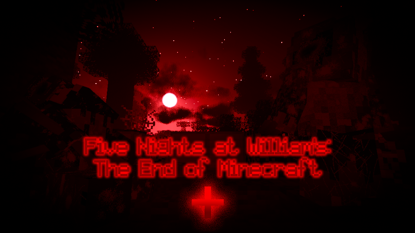 Download Five Nights at William's The End of Minecraft Plus 1.0 for Minecraft 1.19.3