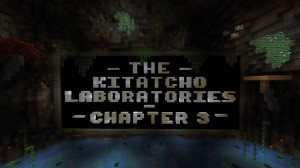Download The Kitatcho Laboratories - Chapter 3 1.0 for Minecraft 1.20.4