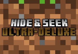 Download Hide and Seek | Ultra Deluxe | 1.0 for Minecraft 1.19.4
