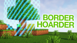 Download Border Hoarder 1.0 for Minecraft 1.19.4