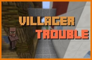 Download Villager Trouble for Minecraft 1.11.2