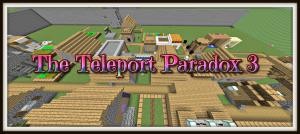 Download The Teleport Paradox 3 for Minecraft 1.11
