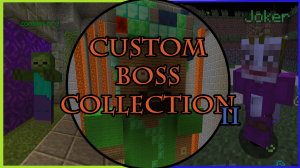 Download Custom Boss Collection II for Minecraft 1.11