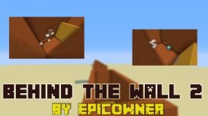 Download Behind The Wall 2 for Minecraft 1.10.2