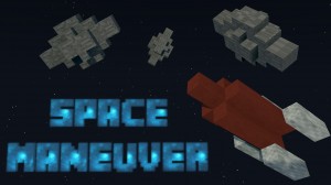 Download Space Maneuver for Minecraft 1.10.2