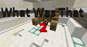 Download What Was That 2 for Minecraft 1.10.2