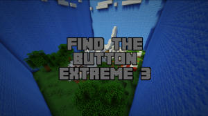 Download Find the Button: Extreme 3! for Minecraft 1.10.2