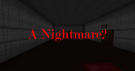 Download A Nightmare? for Minecraft 1.10.2