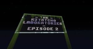Download The Kitatcho Laboratories: Episode 2 for Minecraft 1.12.2