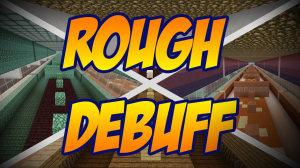 Download Rough Debuff for Minecraft 1.8.8