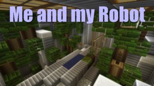 Download Me and my Robot for Minecraft 1.8.8