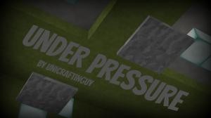 Download Under Pressure for Minecraft 1.8