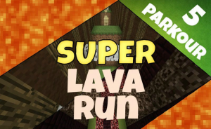 Download Super Lava Run for Minecraft 1.8