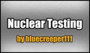 Download Nuclear Testing for Minecraft 1.8