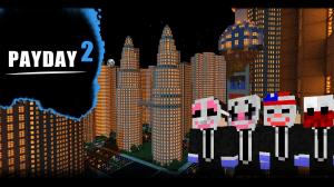 Download PAYDAY 2: ENDGAME for Minecraft 1.7
