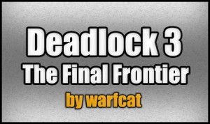 Download Deadlock 3 - The Final Frontier for Minecraft 1.5.2