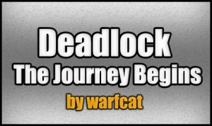 Download Deadlock - The Journey Begins for Minecraft 1.4.7