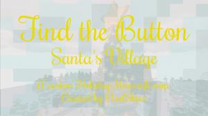 Download Find the Button: Santa's Village for Minecraft 1.13.2