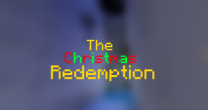 Download The Christmas Redemption for Minecraft 1.13.2