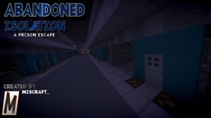 Download Abandoned Isolation: A Prison Escape for Minecraft 1.13.2