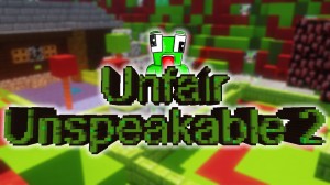 Download UNFAIR UNSPEAKABLE 2 for Minecraft 1.13.2