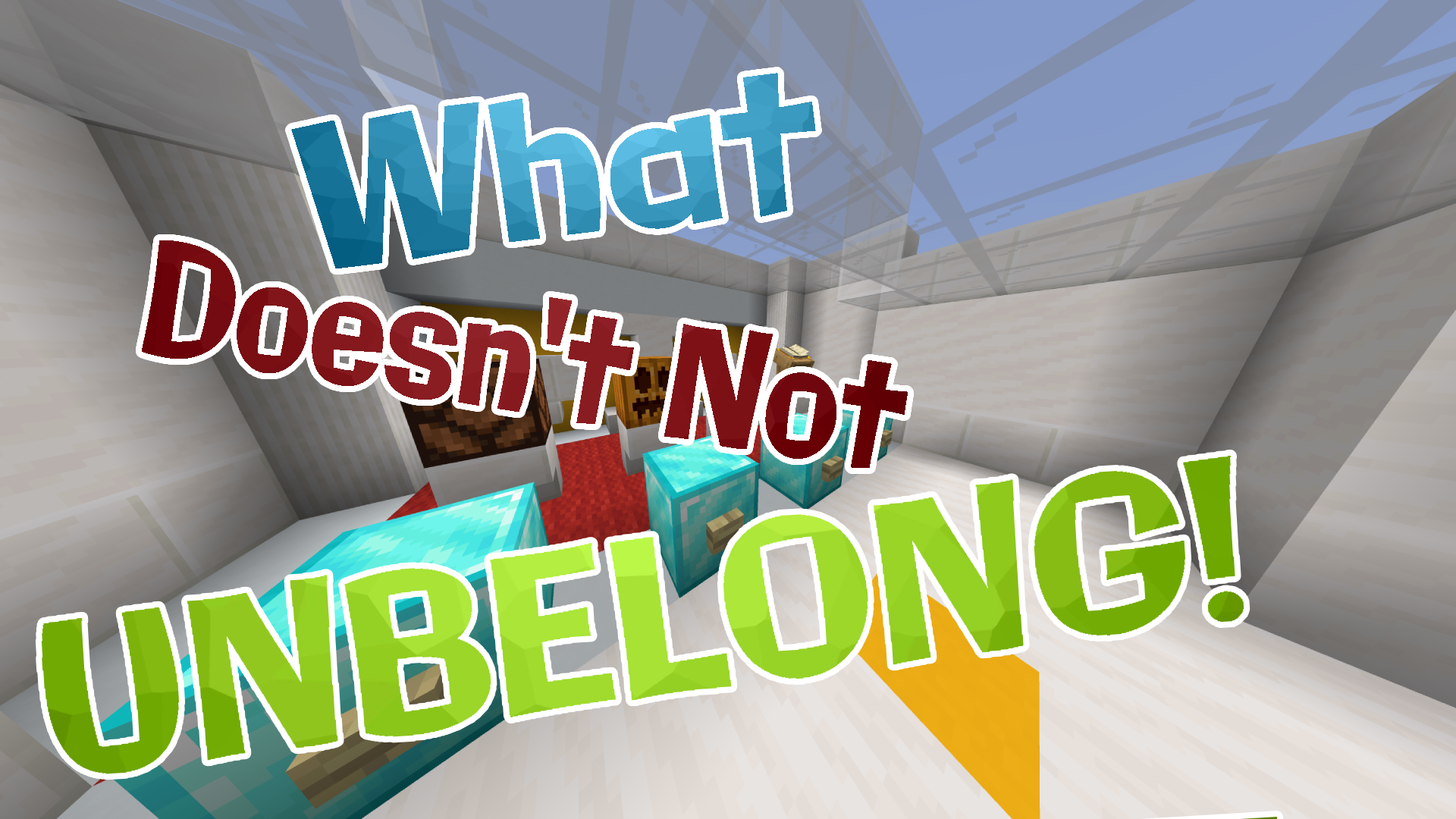 Download What Doesn't Not Unbelong! for Minecraft 1.14.1