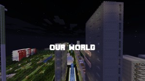 Download OUR WORLD for Minecraft 1.14.2