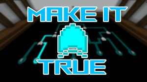 Download Make it True for Minecraft 1.15.2