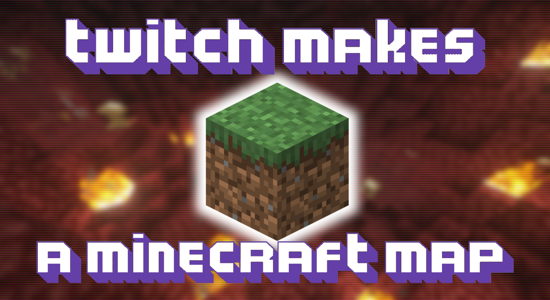 Download Twitch Makes a Minecraft Map for Minecraft 1.16.3