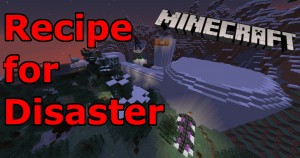 Download Recipe for Disaster for Minecraft 1.16.3