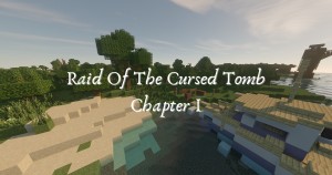 Download Raid of the Cursed Tomb: Chapter I for Minecraft 1.16.3
