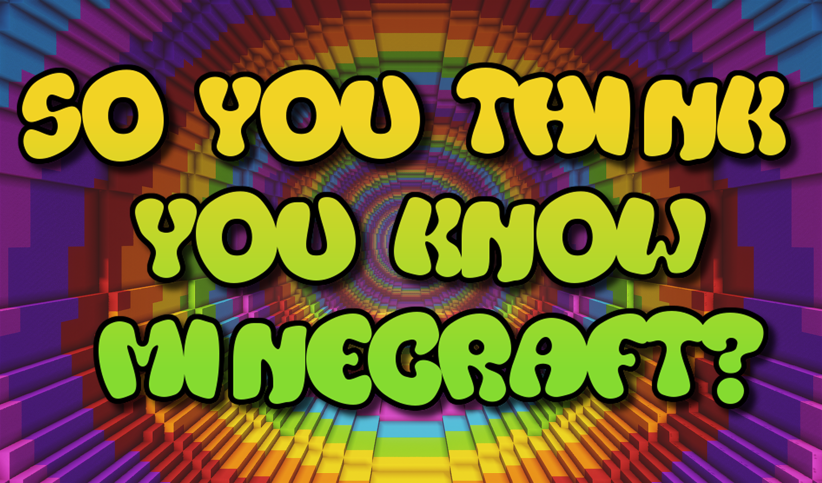 Download So You Think You Know Minecraft? for Minecraft 1.16.4