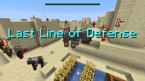 Download Last Line of Defense for Minecraft 1.16.5