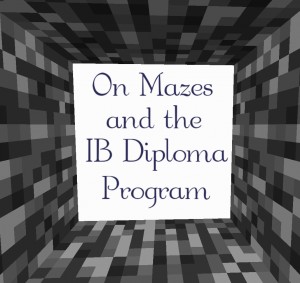 Download On Mazes and the IB Diploma Program for Minecraft 1.16.5