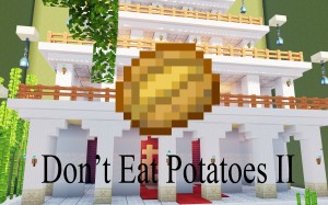 Download Don't Eat Potatoes II for Minecraft 1.16.5