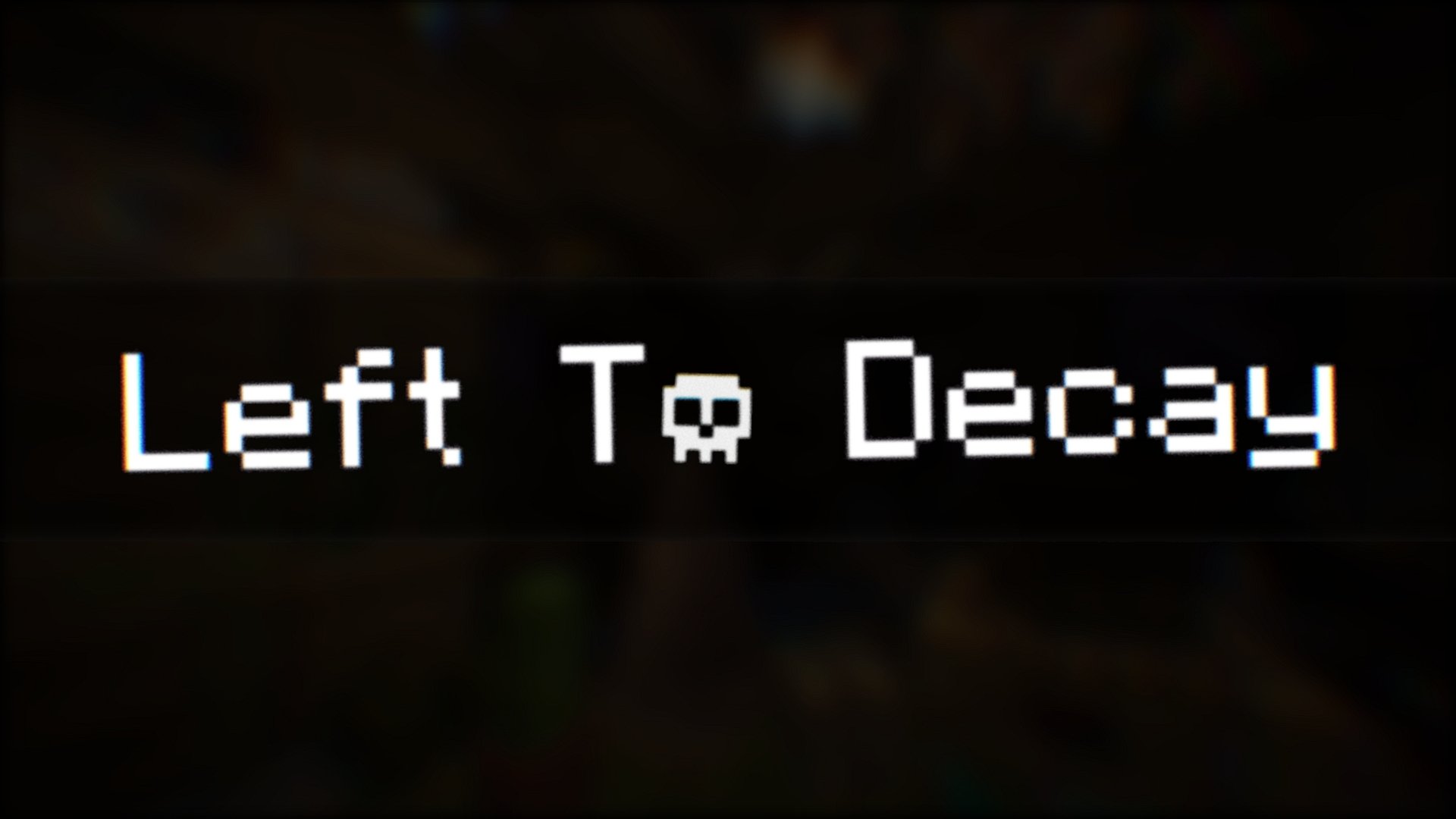 Download Left To Decay for Minecraft 1.17.1