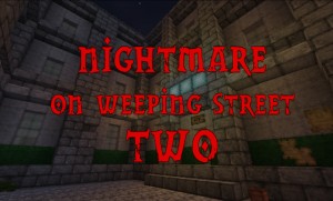 Download Nightmare on Weeping Street 2 for Minecraft 1.14.4