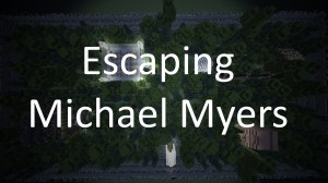 Download Escape Michael Myers for Minecraft 1.17.1