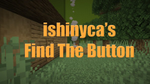 Download ishinyca's Find The Button 1.0 for Minecraft 1.19.2