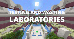 Download Testing and Wasting Laboratories 1.0 for Minecraft 1.19.2
