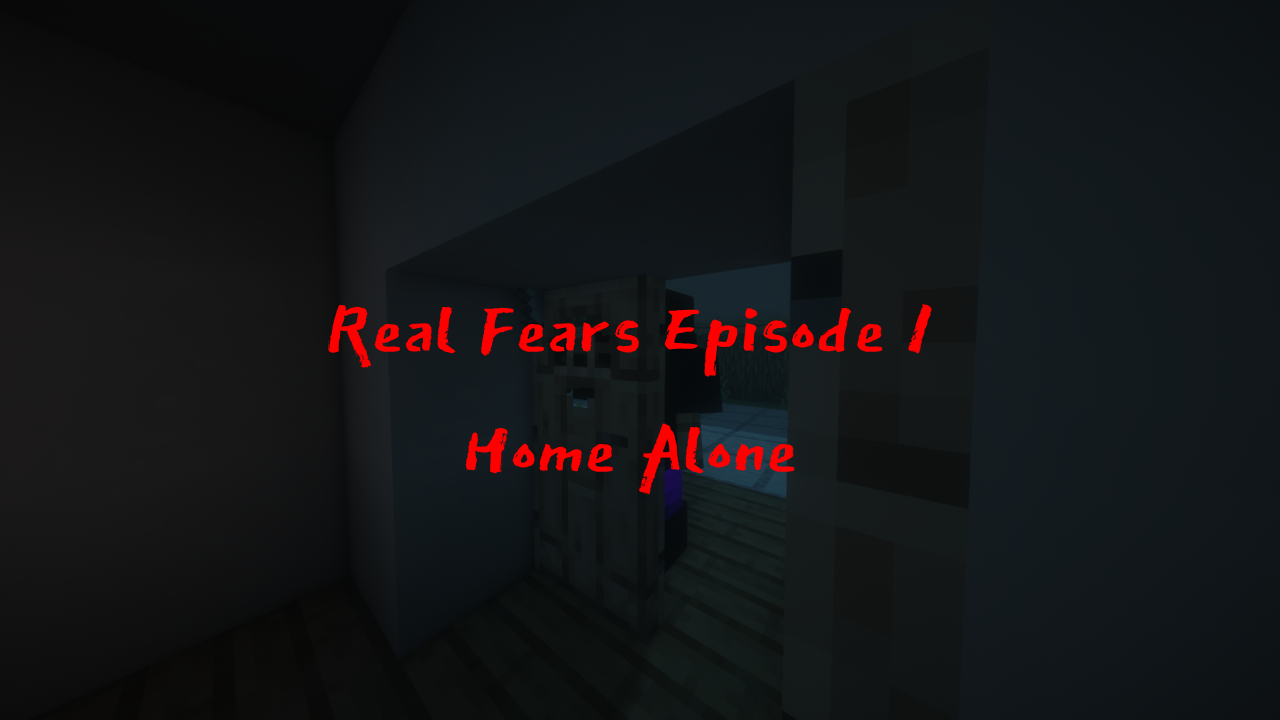 Download Real Fears - Episode 1: Home Alone 1.0 for Minecraft 1.20.2