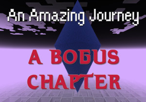 Download An Amazing Journey: A Bogus Chapter 1.0 for Minecraft 1.20.4