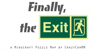 Download Finally, The Exit! for Minecraft 1.12.1