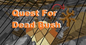 Download Quest For Dead Bush for Minecraft 1.12