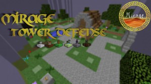 Download Mirage Tower Defense for Minecraft 1.12