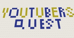 Download The Youtuber's Quest for Minecraft 1.11.2